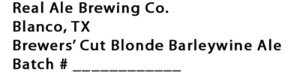 Brewers' Cut Blonde Barleywine January 2013