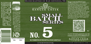 Ranger Creek Brewing Small Batch Series No. 5 January 2013