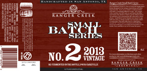 Ranger Creek Brewing Small Batch Series No. 2 2013 Vintage January 2013