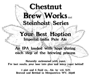 Chestnut Brew Works Your Best Hoption