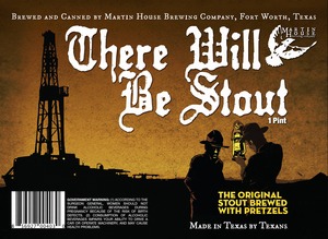 Martin House Brewing Company There Will Be Stout