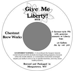 Chestnut Brew Works Give Me Liberty! July 2013