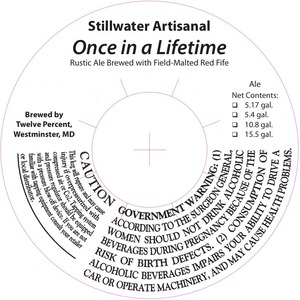 Stillwater Artisanal Once In A Lifetime
