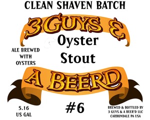 3 Guys & A Beer'd LLC Oyster Stout February 2014