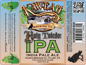 Kaweah Brewing Company Holy Toledo IPA April 2014