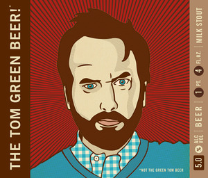 The Tom Green Beer! 