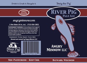 Angry Minnow LLC River Pig June 2014