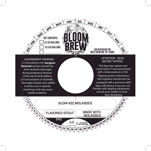 Bloom Brew Slow Azz Molasses July 2014