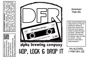 Alpha Brewing Company Hop, Lock & Drop It August 2014