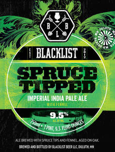 Blacklist Spruce Tipped Imperial India Pale Ale August 2014