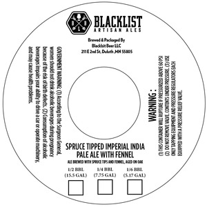 Blacklist Spruce Tipped Imperial India Pale Ale August 2014