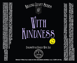 With Kindness English Style Barley Wine Ale September 2014