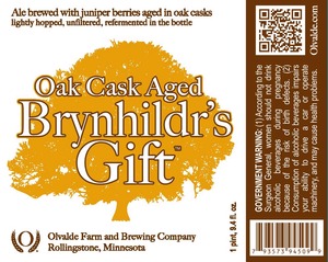 Olvalde Farm And Brewing Company Oak Cask Aged Brynhildr's Gift October 2014
