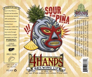 4 Hands Brewing Company Sour In The Pina October 2014