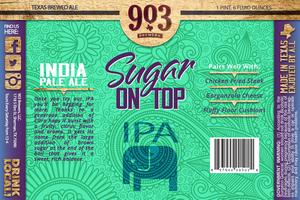 903 Brewers Sugar On Top IPA November 2014