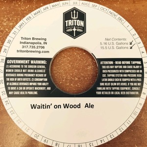 Triton Brewing Waitin' On Wood February 2015