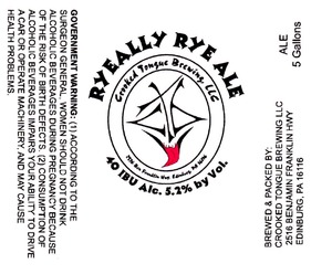 Crooked Tongue Brewing LLC Ryeally Rye Ale February 2015