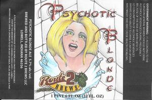 Route 2 Brews Psychotic Blonde March 2015