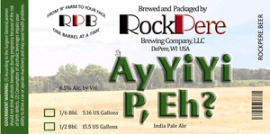 Rockpere Brewing Co., LLC Ay Yi Yi P, Eh ? February 2015
