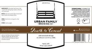 Urban Family Brewing Co Death To Cereal February 2015