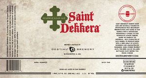 Destihl Brewery Saint Dekkera Reserve Sour Ale March 2015