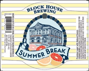 Block House Brewing Summer Break March 2015