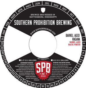 Southern Prohibition Brewing Barrel Aged Ragana April 2015