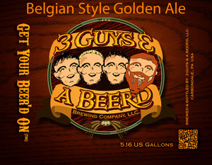 3 Guys & A Beer'd Belgian Style Golden Ale April 2015