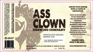 Ass Clown Brewing Company Chocolate Banana Brown Ale April 2015