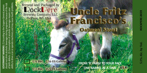 Rockpere Brewing Company, LLC Uncle Fritz Francisco's Oatmeal Stout April 2015