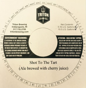 Triton Brewing Shot To The Tart Ale May 2015