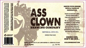 Ass Clown Brewing Company Imperial Rye IPA