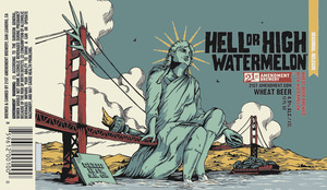 21st Amendment Brewery Hell Or High Watermelon July 2015