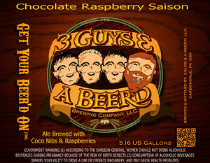 3 Guys & A Beer'd Chocolate Raspberry Saison July 2015