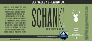 Elk Valley Brewing Co. Schank! Berliner Style Weisse Ale July 2015