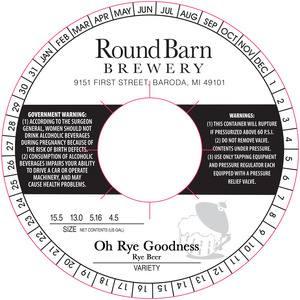 Round Barn Brewery Oh Rye Goodness Rye Beer July 2015