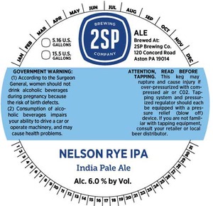 2sp Brewing Company Nelson Rye IPA August 2015