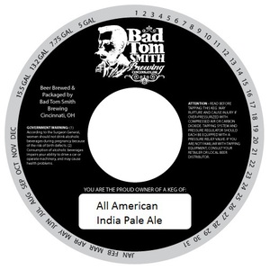 Bad Tom Smith Brewing All American India Pale Ale September 2015