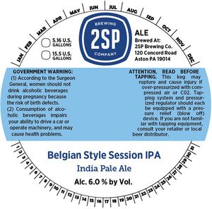 2sp Brewing Company Belgian Style Session IPA September 2015