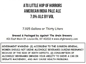 Against The Grain Brewery Atg Little Hop Of Horrors October 2015
