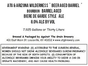Against The Grain Brewery Atg & Arizona Wilderness Beeraged Barrel October 2015