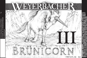 Weyerbacher Brunicorn Iii