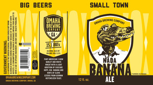 Omaha Brewing Company Nada Banana December 2015