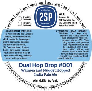 2sp Brewing Company Dual Hop Drop 001 December 2015