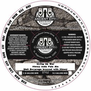 Ancient City Brewing Co. Giving Up War Honey India Pale Ale December 2015