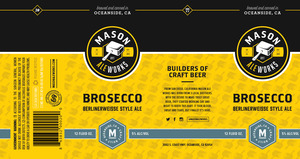 Mason Ale Works Brosecco January 2016