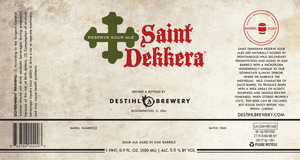 Destihl Brewery Saint Dekkera Reserve Sour Ale January 2016