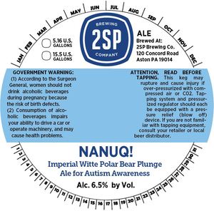 2sp Brewing Company Nanuq Imperial Witte Polar Bear Plunge January 2016