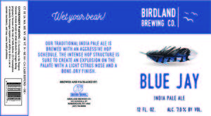 Birdland Brewing Company Blue Jay IPA February 2016