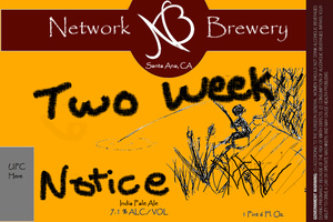 Network Brewery Two Weeks Notice IPA March 2016